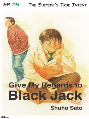 cover image of Give My Regards to Black Jack--Ep.115 the Suicide's True Intent (English version)